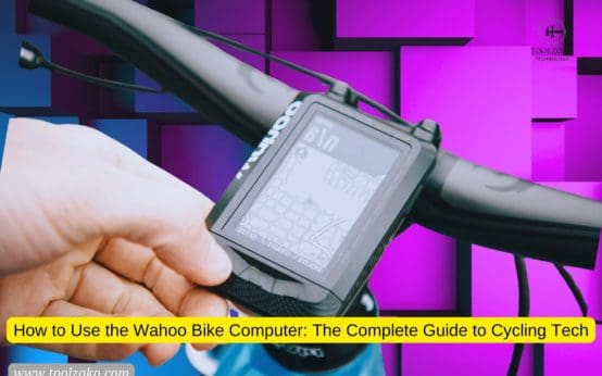 How to Use the Wahoo Bike Computer The Complete Guide to Cycling Tech