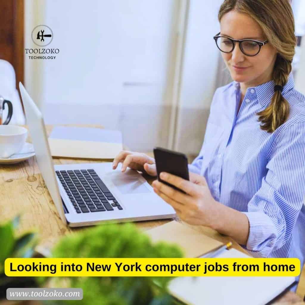 Looking into New York computer jobs from home