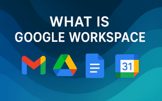 What Is Google Workspace